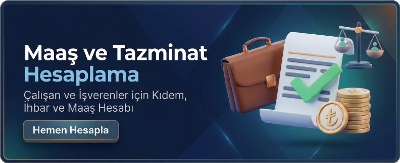 Maaş ve Tazminat Hesaplama — kıdem, ihbar ve net/brüt maaş